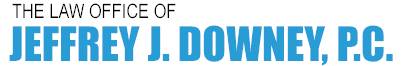 The Law Office of Jeffrey J. Downey, P.C.